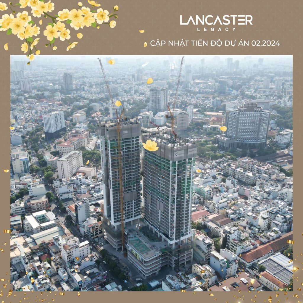 tiến độ xây dựng lancaster legacy tháng 2/2024
